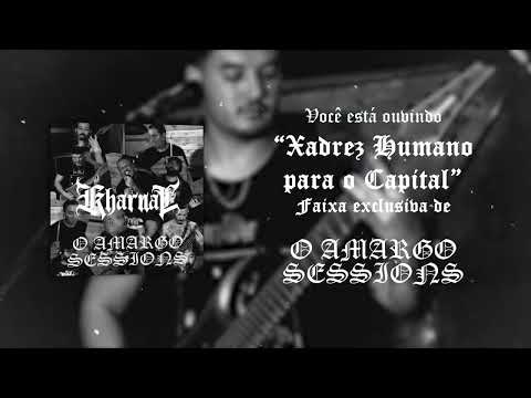 Miniatura de Kharnal: Xadrez Humano Para o Capital (Ao Vivo) - O Amargo Sessions